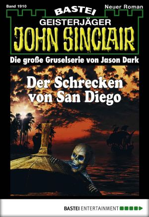 [John Sinclair 1910] • Der Schrecken von San Diego